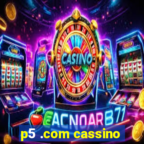 p5 .com cassino